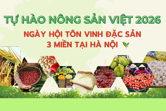 Tự hào nông sản Việt năm 2026: Ngày hội tôn vinh đặc sản 3 miền tại Hà Nội