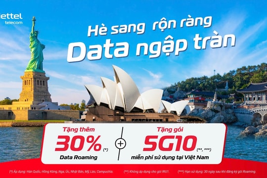 Mừng Đại lễ, chào hè rực rỡ: Viettel tặng ưu đãi kép Data Roaming và Data 5G trong nước