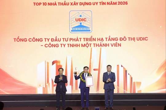 UDIC tiếp tục được vinh danh Top 10 nhà thầu xây dựng uy tín năm 2026