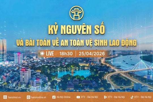 Đón xem Chương trình thời sự ngày 25-4: Kỷ nguyên số và bài toán an toàn vệ sinh lao động
