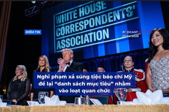 (Podcast) Tin tức thế giới ngày 27-4: Nghi phạm xả súng tiệc báo chí Mỹ để lại “danh sách mục tiêu” nhằm vào loạt quan chức
