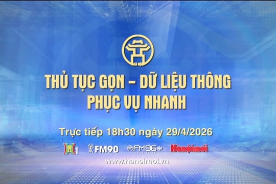 Đón xem Chương trình thời sự ngày 29-4: Thủ tục gọn - dữ liệu thông - Phục vụ nhanh