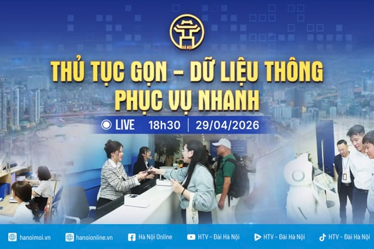 [Trực tiếp] Chương trình thời sự: “Thủ tục gọn - Dữ liệu thông - Phục vụ nhanh"