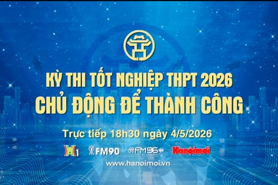 Đón xem Chương trình thời sự ngày 4-5: Kỳ thi tốt nghiệp THPT 2026: Chủ động để thành công