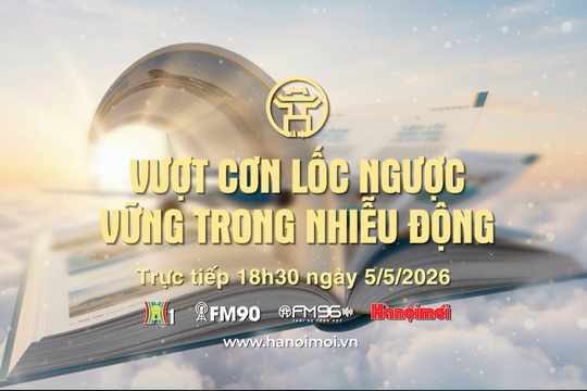 Đón xem Chương trình thời sự ngày 5-5: "Vượt cơn lốc ngược, vững trong nhiễu động"