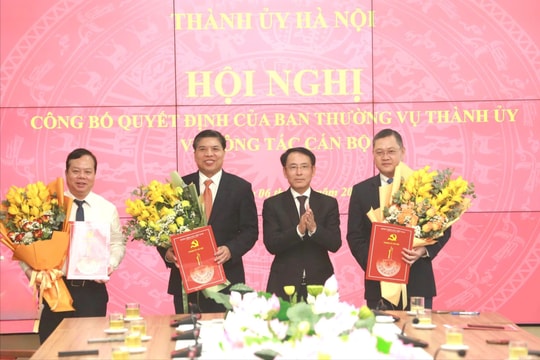Ban Thường vụ Thành ủy Hà Nội công bố các quyết định về công tác cán bộ