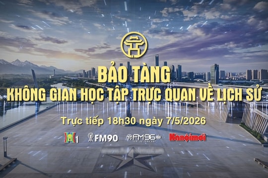 Đón xem Chương trình thời sự ngày 7-5: "Bảo tàng: không gian học tập trực quan về lịch sử"
