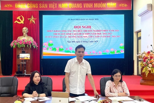 Xã Ngọc Hồi triển khai công tác tổ chức kỳ thi tuyển sinh lớp 10 và tốt nghiệp THPT năm 2026