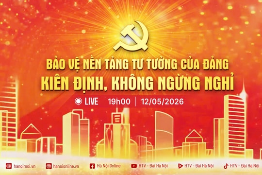 [TRỰC TIẾP] Chương trình thời sự: Bảo vệ nền tảng tư tưởng của Đảng - Kiên định, không ngừng nghỉ