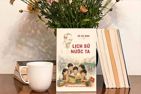Cuốn “Lịch sử nước ta” của Chủ tịch Hồ Chí Minh mang diện mạo mới