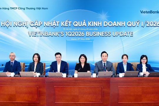 VietinBank quý I-2026: Tiếp tục nền tảng tăng trưởng bền vững
