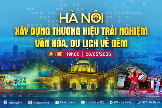 [TRỰC TIẾP] Chương trình thời sự: Hà Nội - Xây dựng thương hiệu trải nghiệm văn hóa, du lịch về đêm