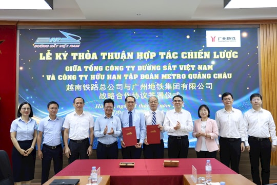 Đường sắt Việt Nam và Metro Quảng Châu ký kết hợp tác chiến lược