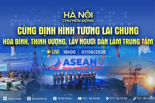 [TRỰC TIẾP] Chương trình Hà Nội chuyển động: Diễn đàn Tương lai ASEAN 2026 - ASEAN cùng định hình tương lai chung, người dân là trung tâm