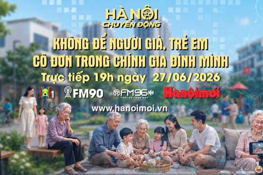 [Trực tiếp] Hà Nội chuyển động: "Không để người già, trẻ em cô đơn trong chính gia đình mình"