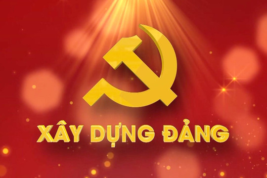 Tăng cường củng cố, xây dựng tổ chức cơ sở Đảng và nâng cao chất lượng đội ngũ đảng viên trong giai đoạn mới