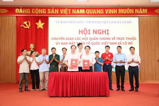 Xã Cổ Đô bàn giao các hội quần chúng về trực thuộc Ủy ban MTTQ Việt Nam