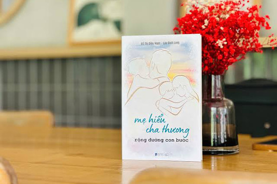 Mẹ hiểu, cha thương, rộng đường con bước