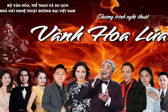 Đêm nhạc “Vành hoa lửa” tri ân những người đã hiến dâng tuổi xuân cho Tổ quốc