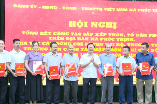 Xã Phúc Thịnh: Tổng kết công tác sắp xếp thôn, tổ dân phố và tri ân cán bộ nghỉ công tác
