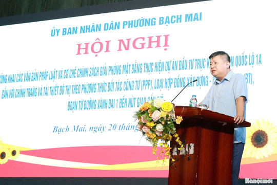 Phường Bạch Mai công khai chính sách giải phóng mặt bằng thực hiện Dự án trục cảnh quan Quốc lộ 1A