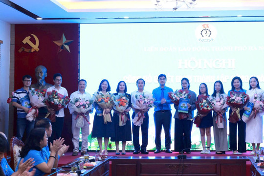 Hà Nội thành lập 45 Công đoàn cơ sở, mở rộng "mái nhà chung" của người lao động