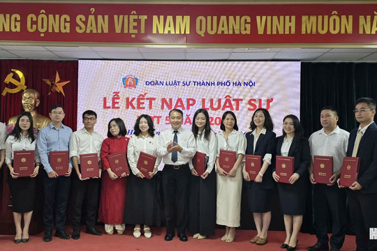 Đoàn Luật sư thành phố Hà Nội kết nạp 68 tân luật sư