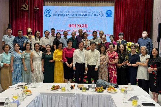 Hiệp hội UNESCO thành phố Hà Nội: Đẩy mạnh bảo tồn di sản, lan tỏa giá trị văn hóa Thủ đô