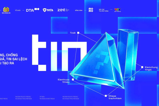 Khởi động chiến dịch “TinAI? - Kiểm trước tin sau”