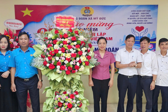 Công đoàn xã Mỹ Đức: Điểm tựa của đoàn viên và người lao động
