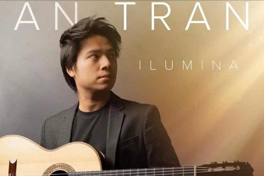 “Ilumina” - album mới của nghệ sĩ guitar cổ điển An Trần