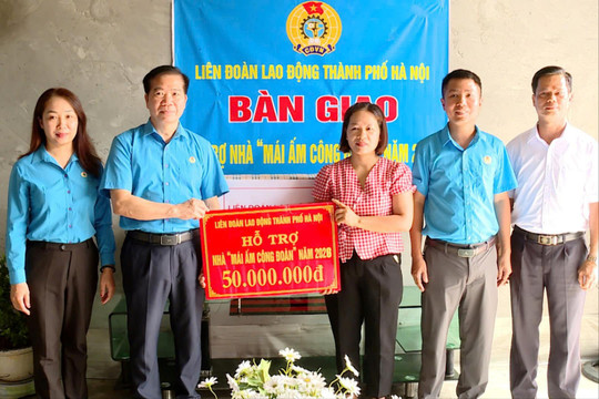 Hỗ trợ 50 triệu đồng xây “Mái ấm Công đoàn” cho giáo viên khó khăn