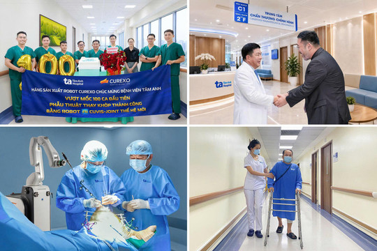 Bệnh viện Tâm Anh dẫn đầu “siêu robot thay khớp” vượt mốc 100 ca khó, thành công vượt trội