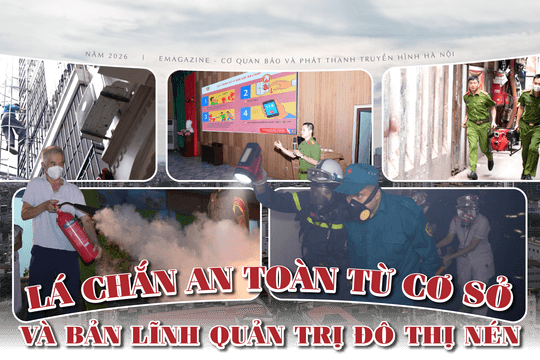 Lá chắn an toàn từ cơ sở và bản lĩnh quản trị đô thị nén của Thủ đô