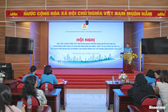 Quán triệt Nghị quyết Đại hội XIV Công đoàn Việt Nam, tăng cường phối hợp xây dựng quan hệ lao động hài hòa