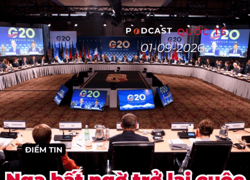 [Podcast] Tin tức thế giới ngày 1-9: Nga bất ngờ trở lại cuộc họp G20