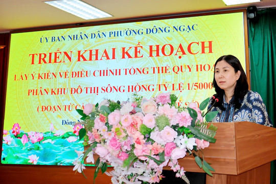 Phường Đông Ngạc triển khai lấy ý kiến điều chỉnh Quy hoạch đô thị sông Hồng