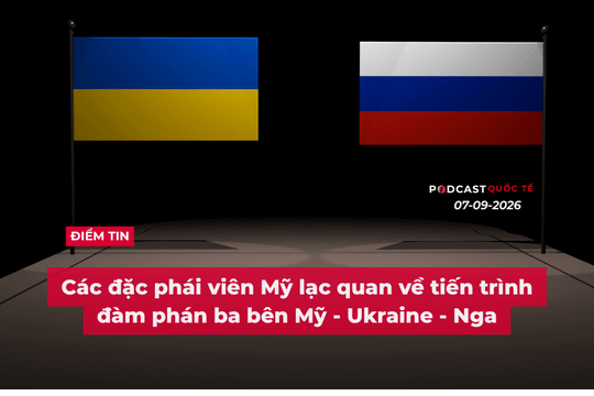 [Podcast] Tin tức thế giới ngày 7-9: Các đặc phái viên Mỹ lạc quan về tiến trình đàm phán ba bên Mỹ - Ukraine - Nga