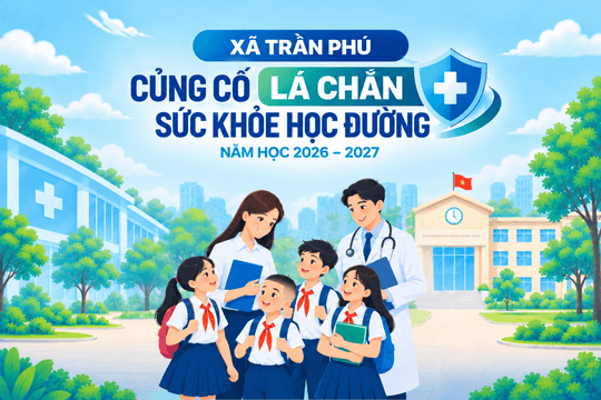 Xã Trần Phú củng cố "lá chắn" sức khỏe học đường