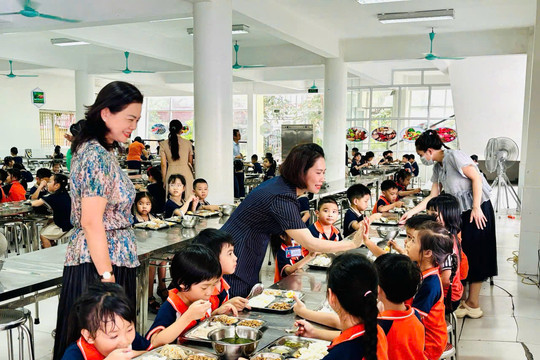 Bữa ăn bán trú của học sinh: Tăng trách nhiệm từ nhiều phía