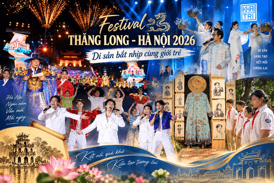 Festival Thăng Long - Hà Nội 2026: Di sản bắt nhịp cùng giới trẻ