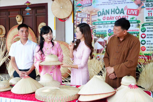 Tinh hoa làng nghề nón lá lên sóng livestream