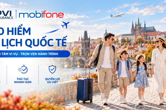 Bảo hiểm du lịch quốc tế: Chủ động trước những rủi ro trên mọi hành trình