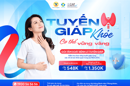 Chủ động kiểm tra tuyến giáp với gói ưu đãi từ 548.000 đồng tại MEDLATEC