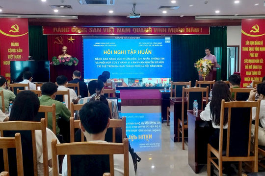 Tập huấn kỹ năng phát hiện, xử lý vi phạm sở hữu trí tuệ tại Hà Nội