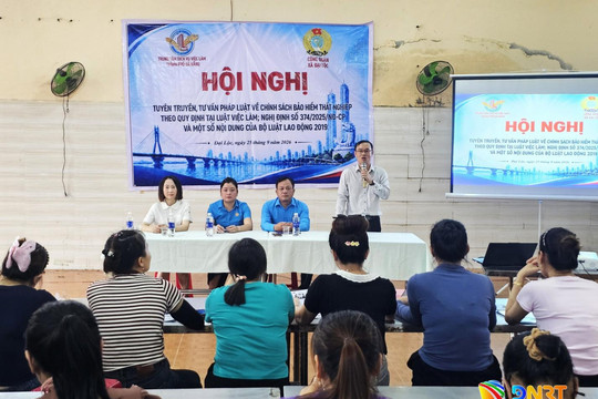 Tăng cường tuyên truyền, giúp người lao động hiểu đúng chính sách BHTN