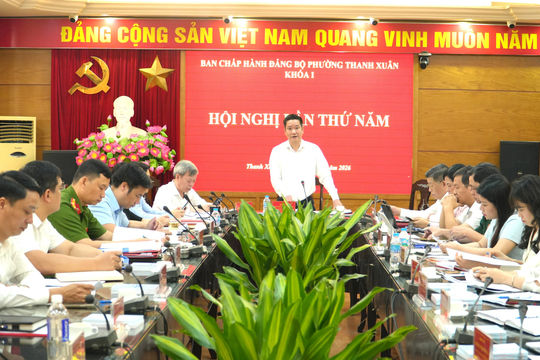 Phường Thanh Xuân tăng tốc hoàn thành các nhiệm vụ trọng tâm năm 2026