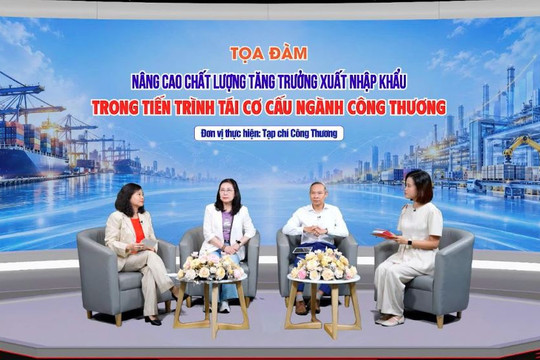 Làm gì để nâng cao chất lượng tăng trưởng xuất nhập khẩu?