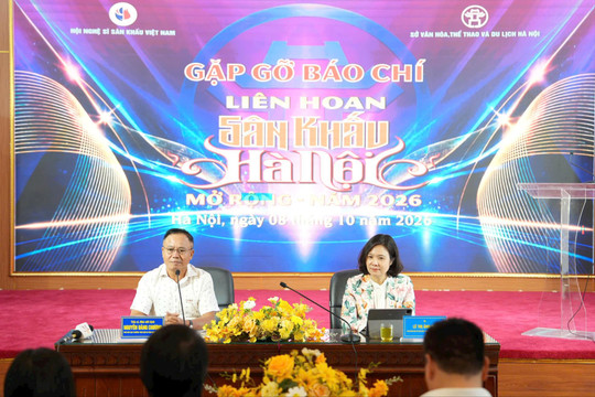 Liên hoan Sân khấu Hà Nội mở rộng năm 2026: Hội tụ các giá trị sân khấu, lan tỏa sức sáng tạo của Thủ đô