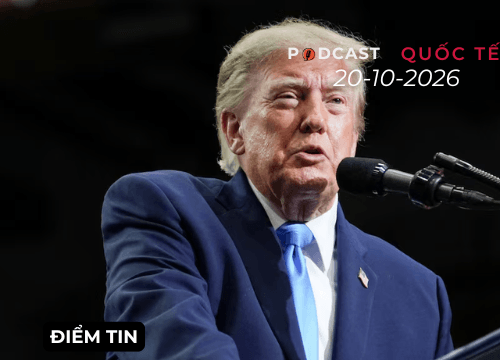 [Podcast] Tin thế giới ngày 20-10: Tổng thống Trump để ngỏ khả năng gặp lãnh đạo Nga và Trung Quốc